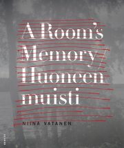 A rooms memory / Huoneen Muisti