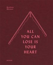 All you can Lose is your Heart