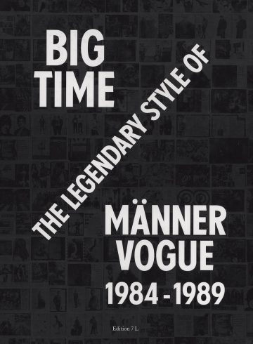 Big Time – Männer Vogue, 1984-1989 (English edition)