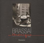 Brassaï en Amérique 1957