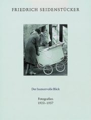 Der humorvolle Blick: Photographien 1923-1957