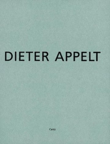 Dieter Appelt (Hatje Cantz)