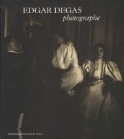 Edgar Degas photographe