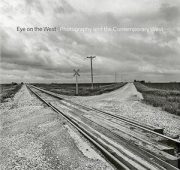 Eye on the West: Photography and the Contemporary West