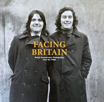 Facing Britain: British Documentary Photography since the 1960s