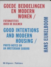 Good Intentions & Modern Housing