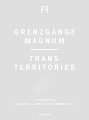 Grenzgänge Magnum: Trans–Territories