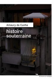 Histoire souterraine