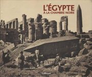 L’Egypte à la chambre noire