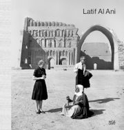 Latif Al Ani (Hatje Cantz)