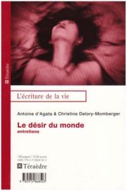 Le Désir du Monde: Entretiens