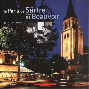 Le Paris de Sartre et Beauvoir