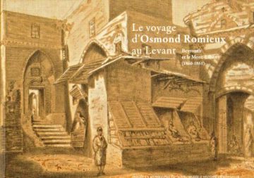 Le voyage d’Osmond Romieux au Levant