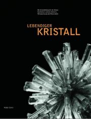 Lebendiger Kristall