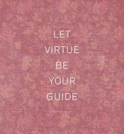 Let Virtue Be Your Guide