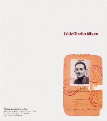 Lodz Ghetto Album