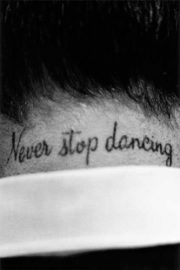 Never stop dancing