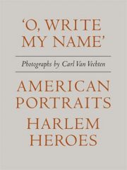 O, Write My Name’: American Portraits, Harlem Heroes