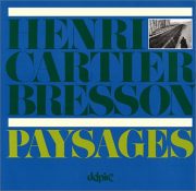 Henri Cartier-Bresson: Paysages