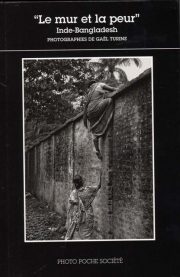 Photo Poche Société N° 19: “Le mur et la peur”: Inde-Bangladesh