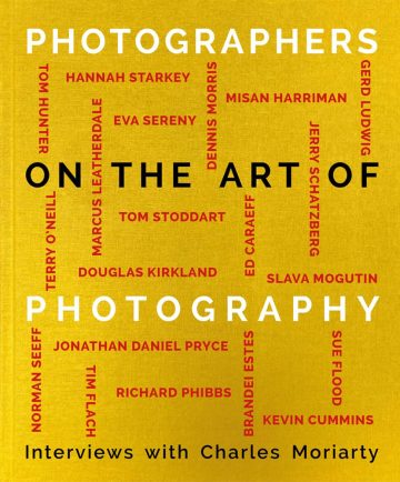 Photographers on the art of photography