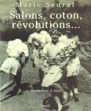 Salons, coton, révolutions…