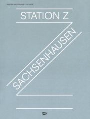 Station Z – Sachsenhausen