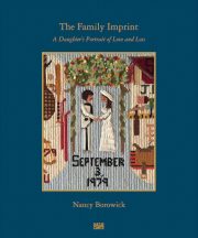 The Family Imprint: A Daughter’s Portrait of Love and Loss