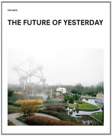 The Future of Yesterday