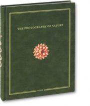 The Photography of Nature & The Nature of Photography