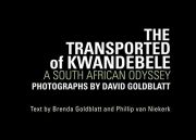 The Transported of KwaNdebele