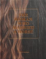 The Woman Who Married A Horse