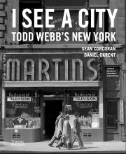 Todd Webb’s New York: I see a City