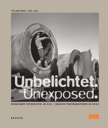 Unexposed: Munich Photographers in Exile