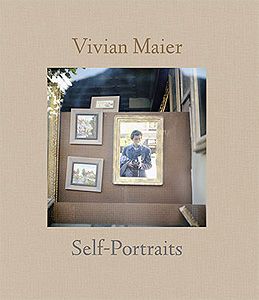 Vivian Maier: Self-Portraits