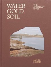 Water Gold Soil: The American River