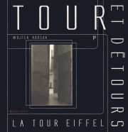 La tour Eiffel: Tour et Détours