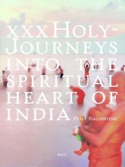 XXX Holy Journeys into the Spiritual Heart of India